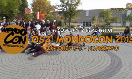 CosplayTV – ŐSZI MONDOCON 2013 zenés videó