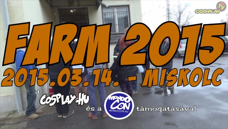 CosplayTV – FARM 2015 (MISKOLC) – MUSIC VIDEO
