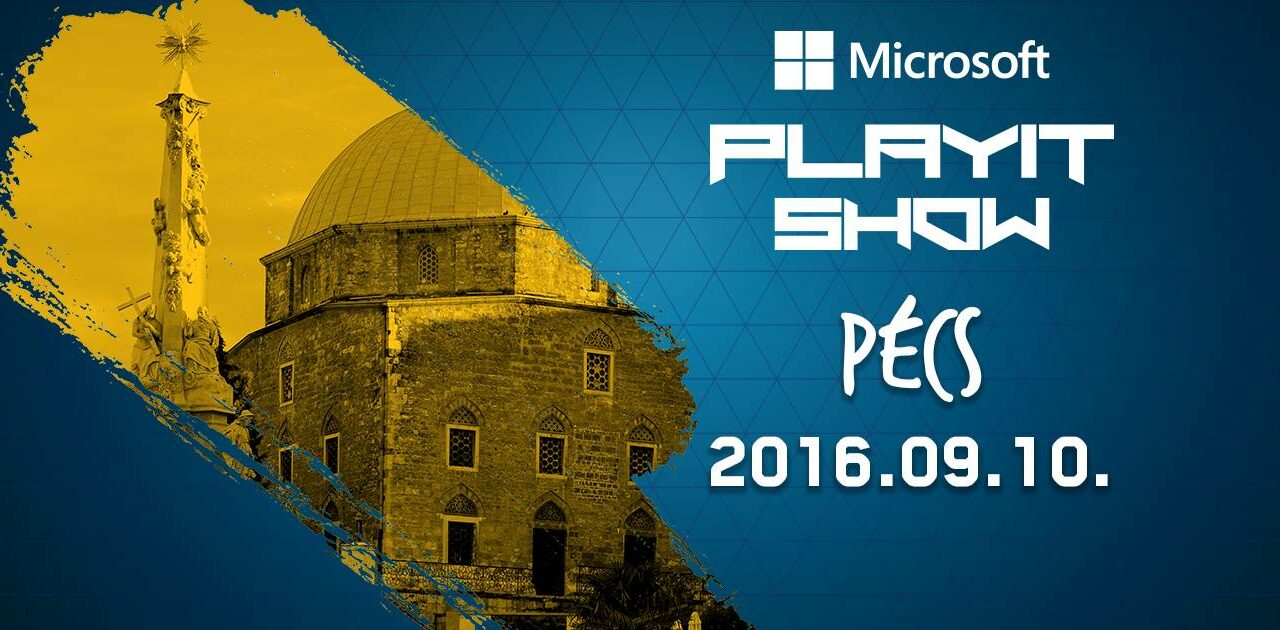 Microsoft PlayIT Show Pécs (2016. szeptember 10.)