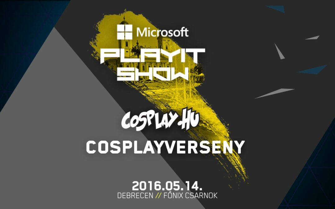 PLAYIT TAVASZ 2016 (DEBRECEN) – Cosplayverseny felvételek