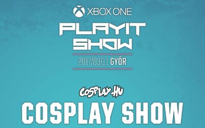 PLAYIT SHOW GYŐR 2017 – Cosplay Show felvételei