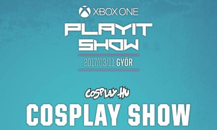 PLAYIT SHOW GYŐR 2017 – Cosplay Show felvételei
