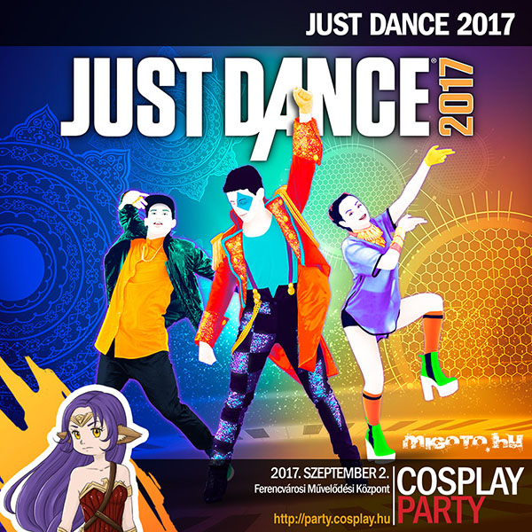 Just Dance 2017 szabad tánc és verseny az őszi Cosplay Party-n