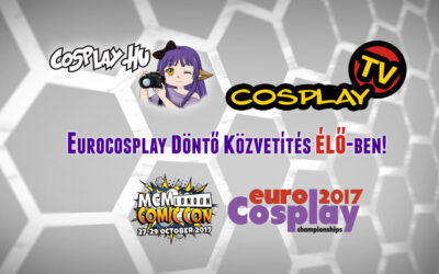 Eurocosplay Döntő Közvetítés ÉLŐ-ben!