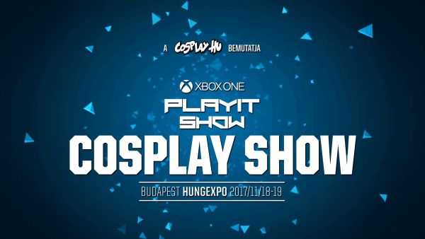 Xbox One PlayIT Show Budapest Cosplay Show felvétele