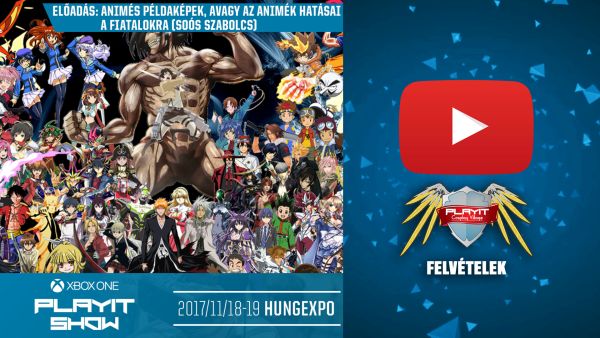 PLAYIT SHOW BUDAPEST 2017-NOV – Cosplay Village (1. nap) – 08 – Animés példaképek avagy az animék hatásai a fiatalokra