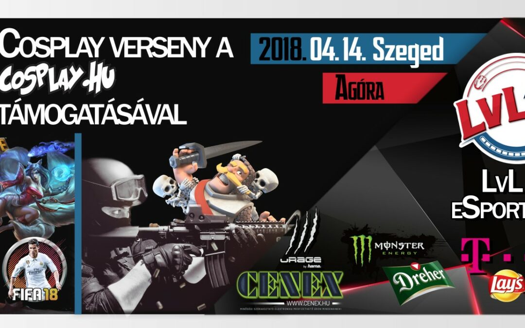 LvL Up eSport Feszt – 2018. – Cosplayverseny