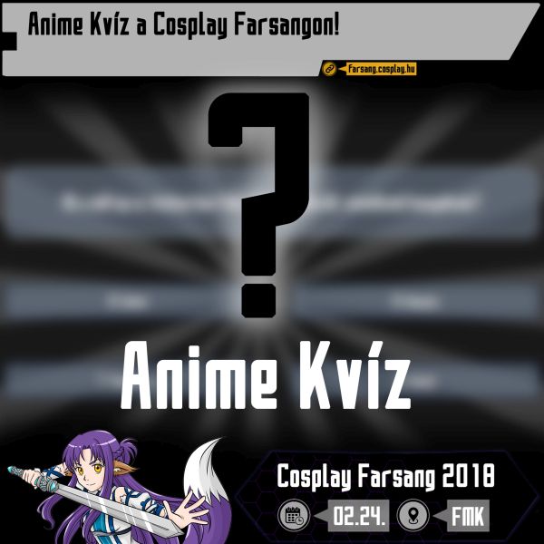 Anime Kvíz a Cosplay Farsangon!