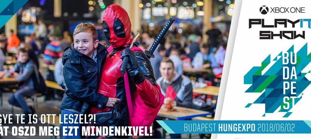 Ugye te is ott leszel a nyári PlayIT Show Budapesten!
