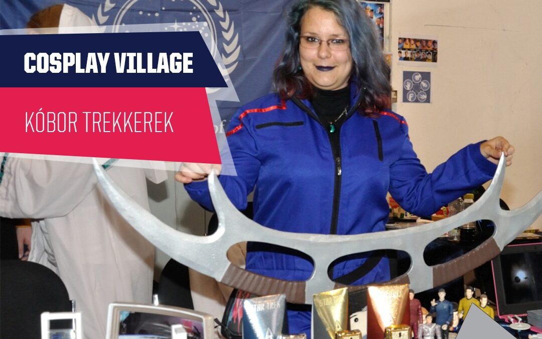 PlayIT Show Budapest – Cosplay Village: Bemutatkoznak a Kóbor Trekkerek!
