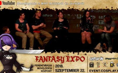 FANTASY EXPO 2018 felvételek – 15 éves MAT: Beszélgetés a MAT múltjáról és jövőjéről