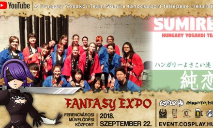 FANTASY EXPO 2018 felvételek – A Hungary Yosakoi Team Sumire tánccsoport fellépése (részlet)