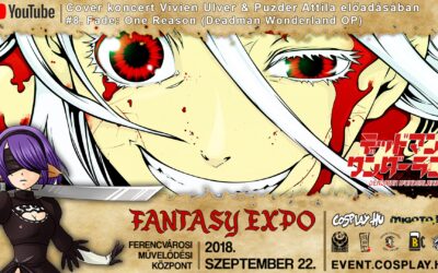 FANTASY EXPO 2018 felvételek – Cover koncert Vivien Ulver & Puzder Attila előadásában