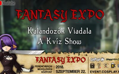 FANTASY EXPO 2018 felvételek – Kalandozók Viadala (Kvíz Show)