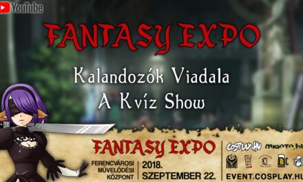 FANTASY EXPO 2018 felvételek – Kalandozók Viadala (Kvíz Show)