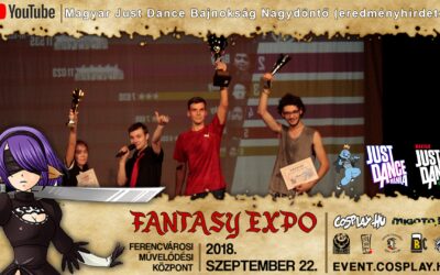 FANTASY EXPO 2018 felvételek – Magyar Just Dance Bajnokság Nagydöntő