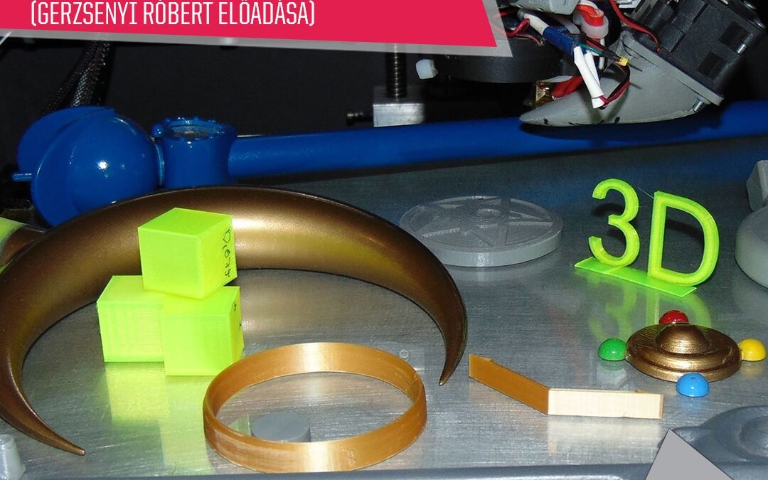 PlayIT Show Budapest – Cosplay Village: A házi 3D nyomtatás alapjai és a cosplay (Gerzsenyi Róbert előadása)