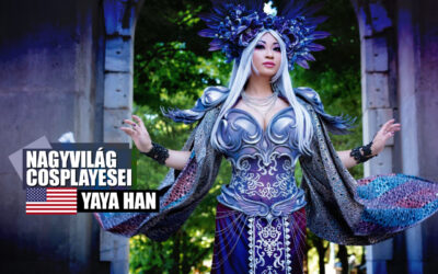 Nagyvilág Cosplayesei: Yaya Han